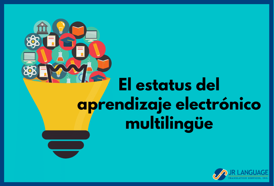 El estatus del aprendizaje electrónico multilingüe