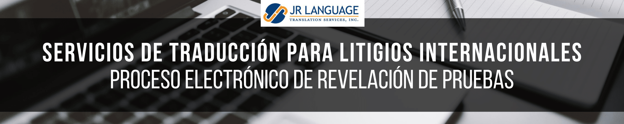 Traducción jurídica para litigios internacionales